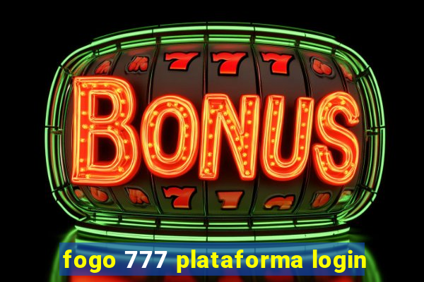 fogo 777 plataforma login